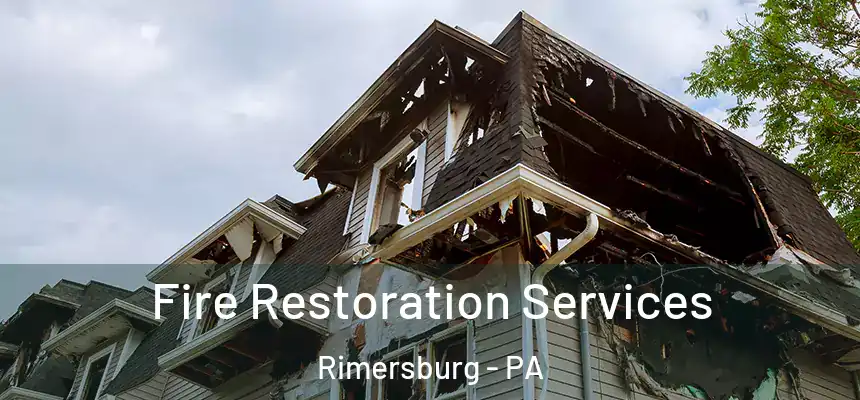  Fire Restoration Services Rimersburg - PA