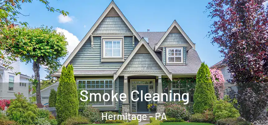  Smoke Cleaning Hermitage - PA