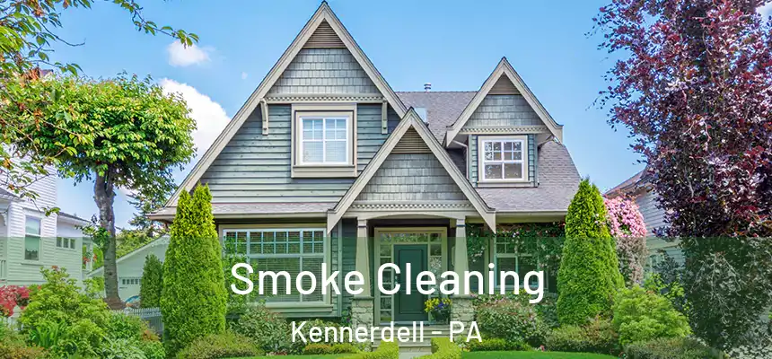 Smoke Cleaning Kennerdell - PA