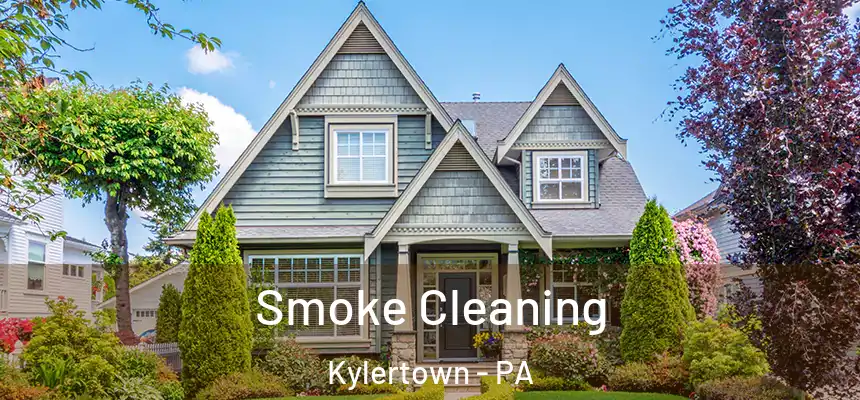  Smoke Cleaning Kylertown - PA