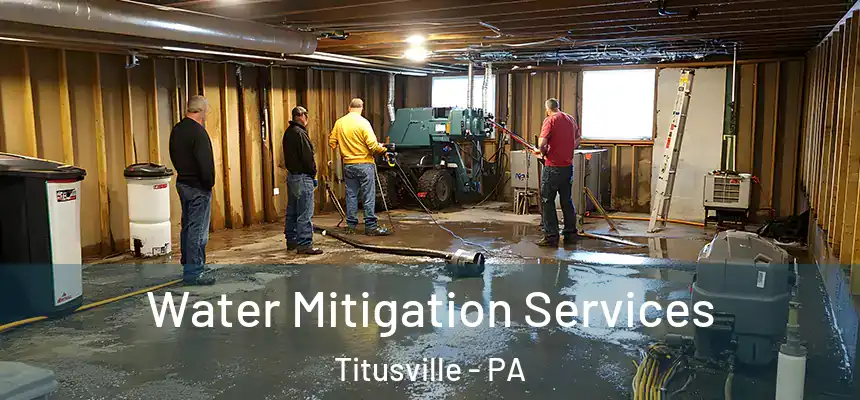 Water Mitigation Services Titusville - PA